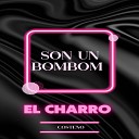 El Charro Coste o - Son un Bombom