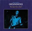The Groundhogs - A Rocking Chair B Man Trouble C Married Men
