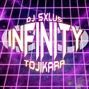 DJ SXLuS TOJIKARA - INFINITY