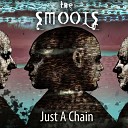 The Smools - Just A Chain