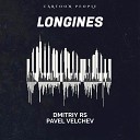 Dmitriy Rs Pavel Velchev - Longines