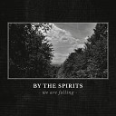 By the Spirits - Serpent s Light