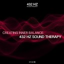 432 Hz Sound Therapy - 432 Hz Creating Inner Balance Pt 1