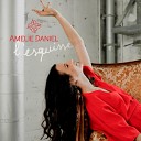 Am lie Daniel - Le plus discret de la bande Acoustic Version