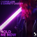 Casper Low Garrett Cassidy - Hold Me Now Extended Mix