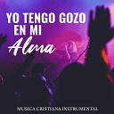 MUSICA CRISTIANA INSTRUMENTAL - Yo Tengo Gozo en Mi Alma