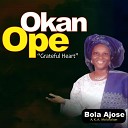 Bola Ajose feat Anointed Vois Mission avm - Eyin L ope Ye feat Anointed Vois Mission avm