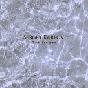 Sergey Karpov - I am for you