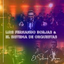 Luis Fernando Borjas El Sistema de Orquestas - Tu Amor