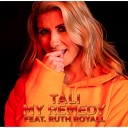 Tali feat Ruth Royall - My Remedy Radio edit