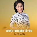 D Th o My feat Star Online - Chuy n T nh Kh ng D V ng