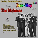 The Skyliners - Believe Me