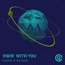Daven Noyade - Vibin With You