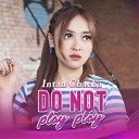 Intan Chacha - Do Not Play Play