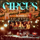 Circus Rock feat SEE YOU AT SUNSET - N o Volta Mais Ao Vivo