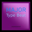GROOVEONTOP - Major Type Beat