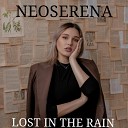 NEOSERENA - Lost in the Rain