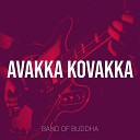 band of buddha - Avakka Kovakka