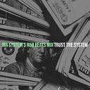 Trust the System - 1 True Heel