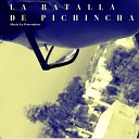 Mar a La Perreadora - La Batalla de Pichincha