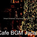 Cafe BGM Japan - Carol of the Bells Christmas 2020