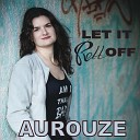 Aurouze - Am I That Bad