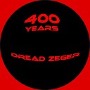 Dread Zeger - 400 Years