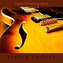 Listen to Jazz - Not so Picky