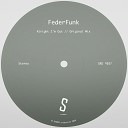 FederFunk - Alright I m Out