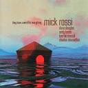 Mick Rossi - Haus
