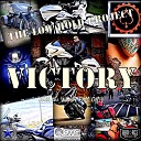 The Low Hold Project - Victory Till the Wheels Fall Off