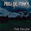 Prelude to a Pistol - Rabid Hole