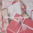 Coffee House Classics - The First Nowell Opening Presents