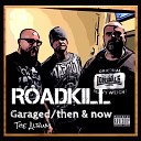 Roadkill - Chains of Hate