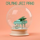 Calm Background Paradise Sentimental Piano Music… - Late Night Jazz