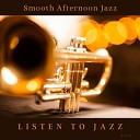 Listen to Jazz - Not Sure How to Respond