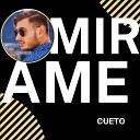 Cueto - Mirame Original Mix