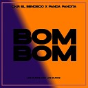 C H R El Bendecio feat Panda Pandita - Bom Bomm
