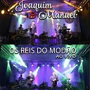 Joaquim e Manuel - A Minha Musica Ao Vivo
