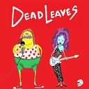 Dead Leaves - A Song for God