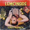 Venus Monroe feat GuyKu - Lemonade