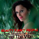 Beauty Funky People feat Татьяна… - Feel the Vibe
