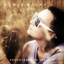 Denis MILAY - Soundtrack to the film