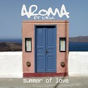 Aroma feat Lyck - Summer of Love