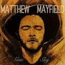 Matthew Mayfield - S H a M E