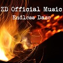 ZD Official Music - Endless Daze