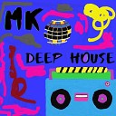MK - Deep House Dance Mix