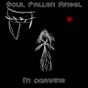 Soul Fallen Angel - I m Drawing