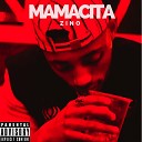 Zino - Mamacita