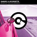 Gamuel leCorvette - Never Let You Go Mazay Remix